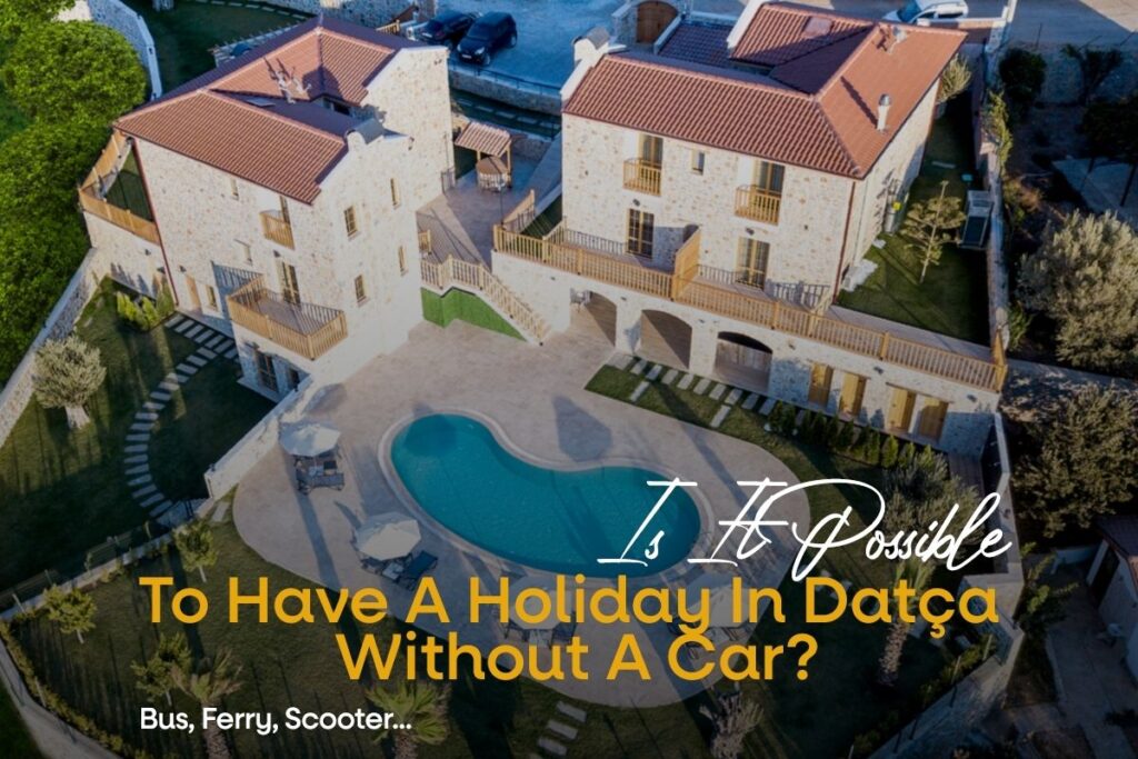 Is It Possible to Have a Car-Free Holiday in Datça?
